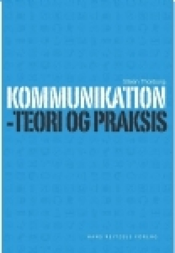 Kommunikation - teori og praksis | Steen Thorborg | Språk: Dansk