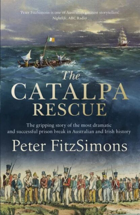 The Catalpa Rescue av Peter FitzSimons