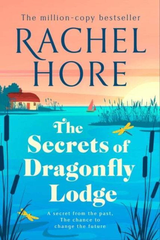 The Secrets of Dragonfly Lodge av Rachel Hore