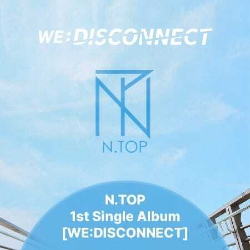 N.TOP We: Disconnect CD