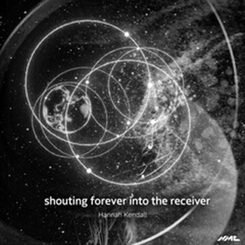 Hannah Kendall Shouting Forever Into The Receiver CD