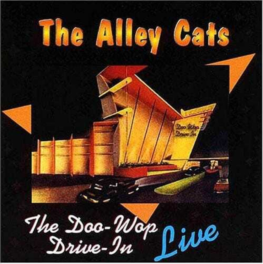 The Alley Cats Doo Wop Drive In Live CD