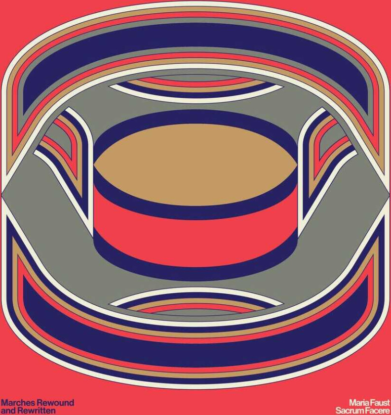 Maria Faust Sacrum Facere: Marches Rewound & Rewritten LP/Vinyl