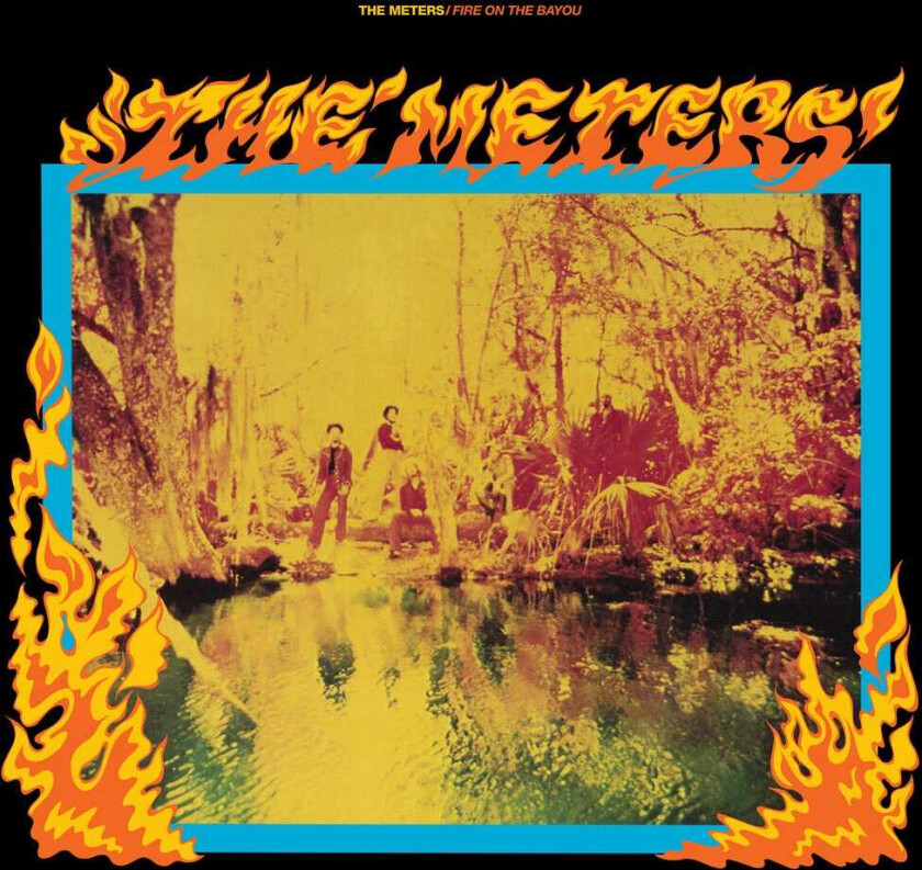 The Meters Fire On The Bayou (rhino Reserve) LP/Vinyl