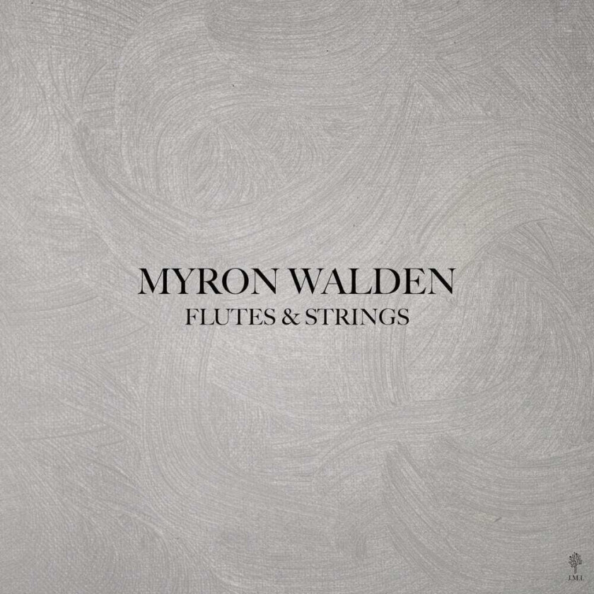 Myron Walden Flutes & Strings LP/Vinyl