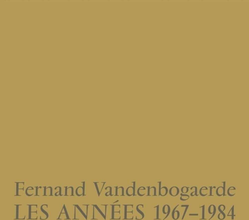 Bilde av Fernand Vandenbogaerde Les Annees 19671984 LP/Vinyl