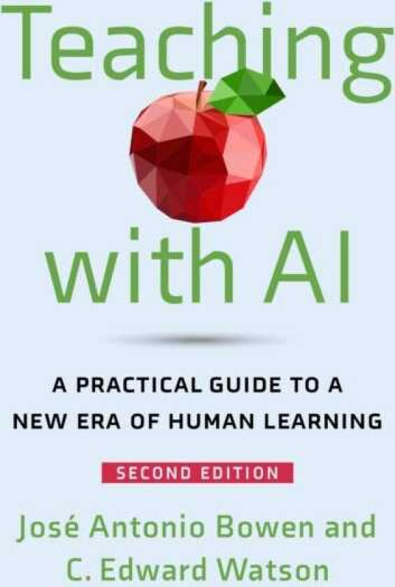 Teaching with AI A Practical Guide to a New Era of Human Learning