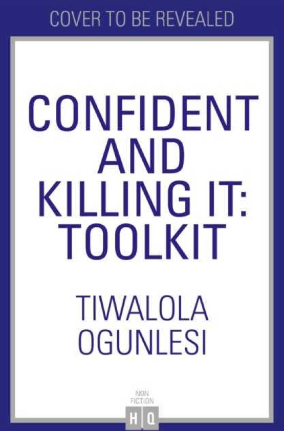 Confident and Killing It  Toolkit