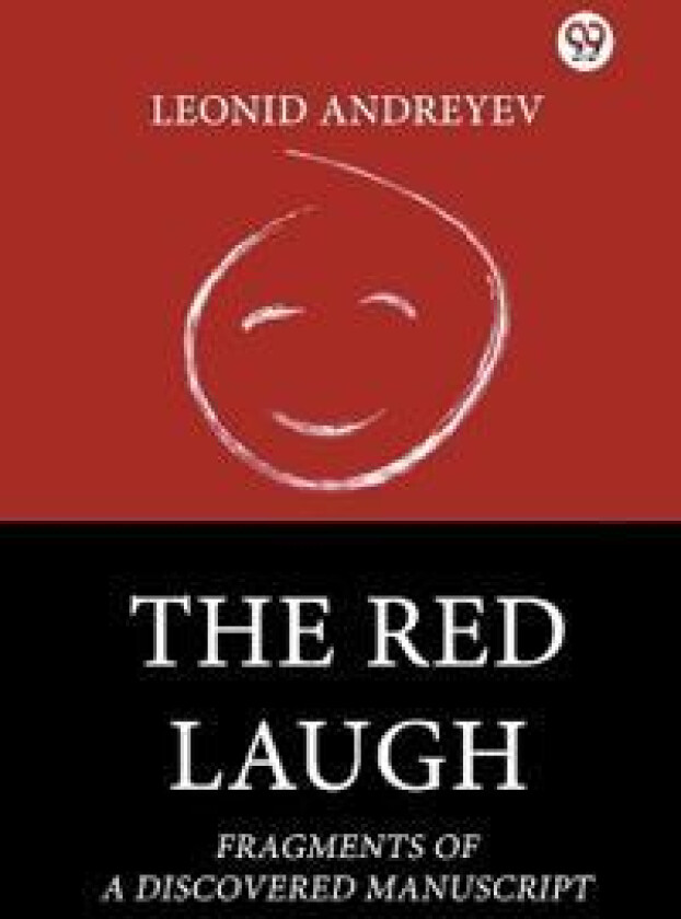 The Red Laugh Fragments Of A Discovered Manuscript