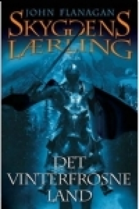 Skyggens lærling 3 - Det vinterfrosne land | John Flanagan | Språk: Dansk