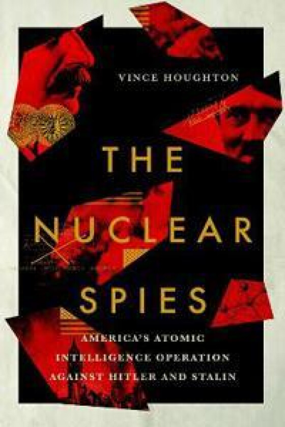 The Nuclear Spies