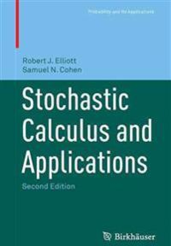 Stochastic Calculus and Applications