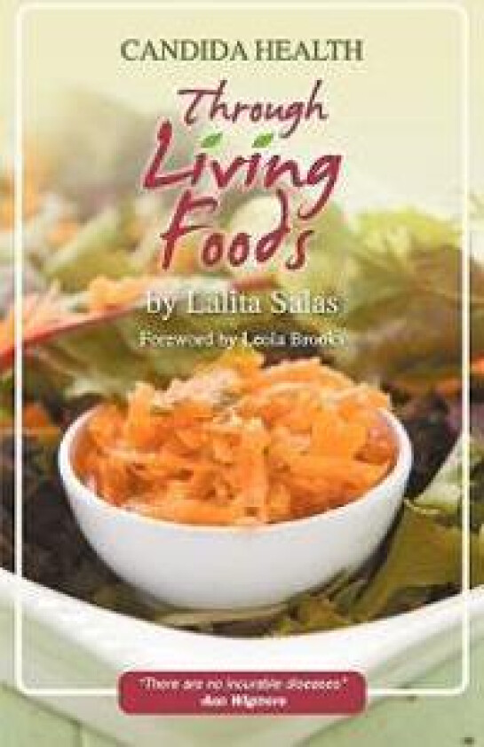 Candida Health Through Living Foods