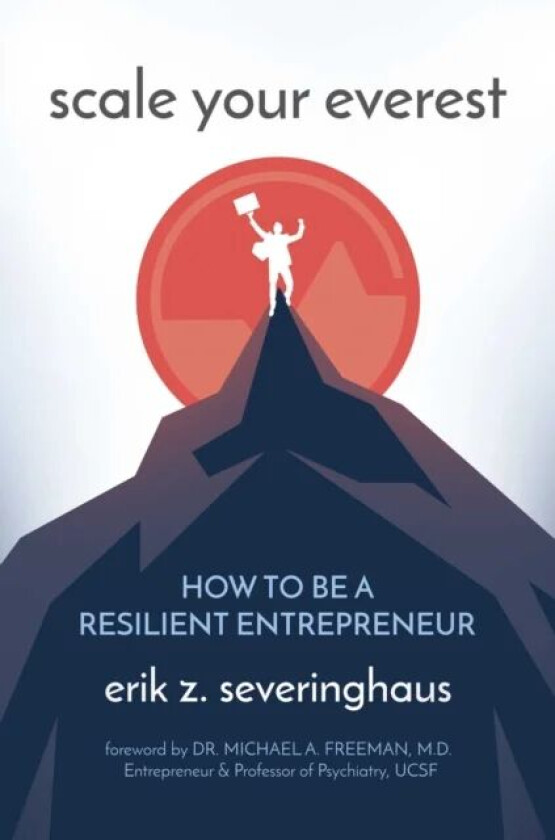 Scale Your Everest av Erik Z. Severinghaus