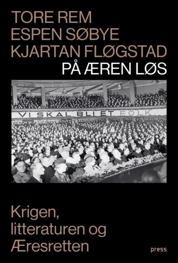 På æren løs av Kjartan Fløgstad, Tore Rem, Espen Søbye