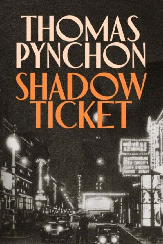 Shadow Ticket av Thomas Pynchon