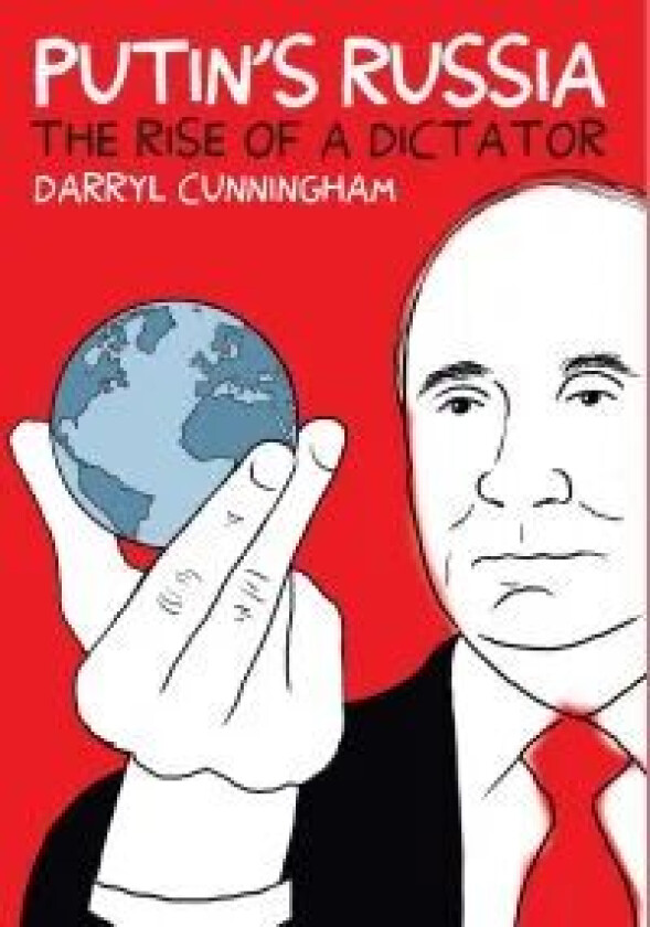 Putin & Russia av Darryl Cunningham