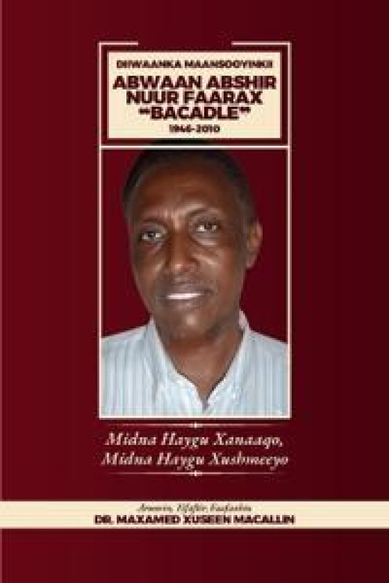 Diiwanka Maansooyinkii Abwaan Abshir Nuur Faarax 'Bacadle' 1946-2010