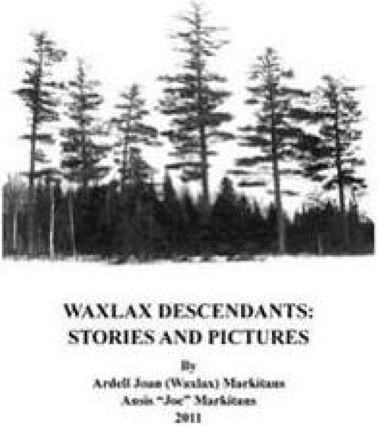 Waxlax Descendants: Stories and Pictures