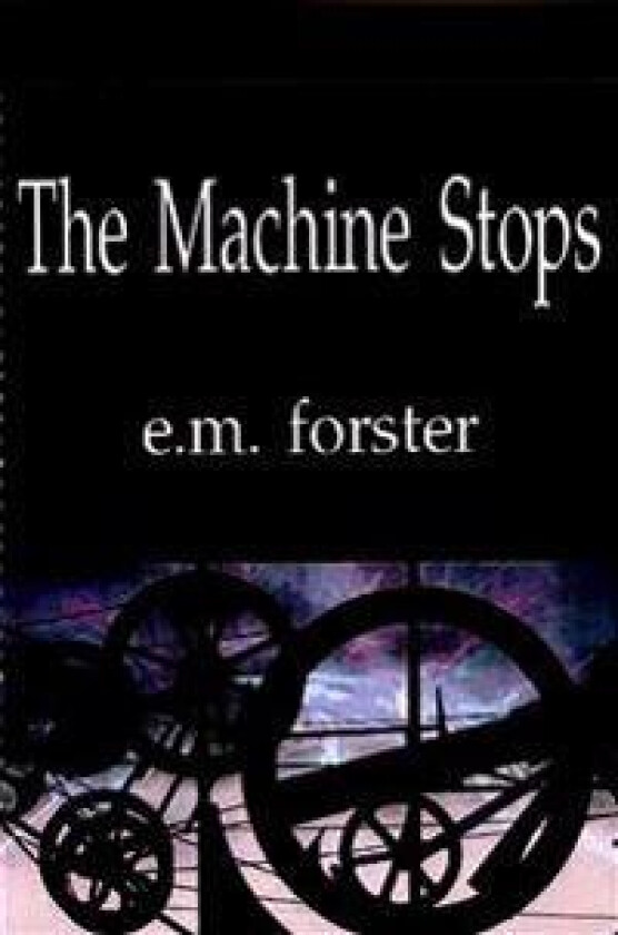 The Machine Stops