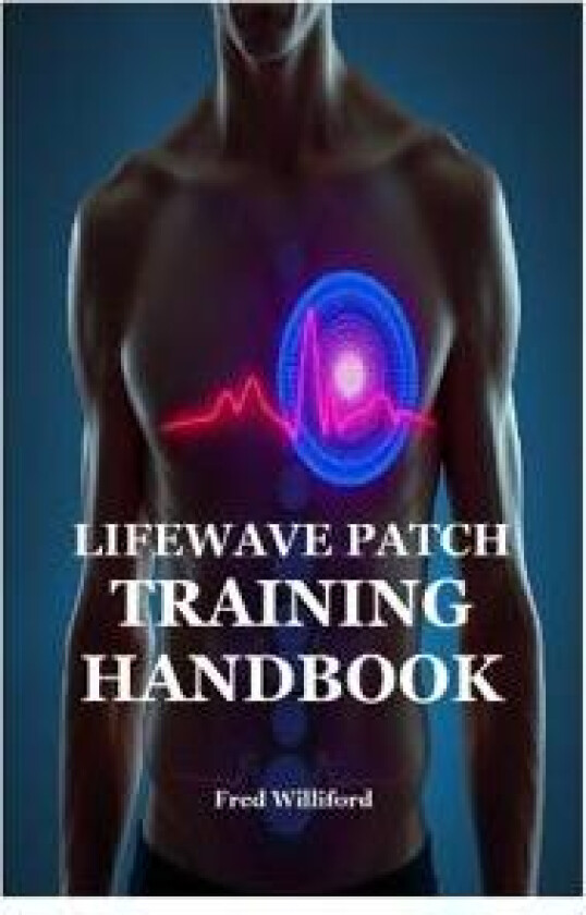 Lifewave Patch Training Handbook