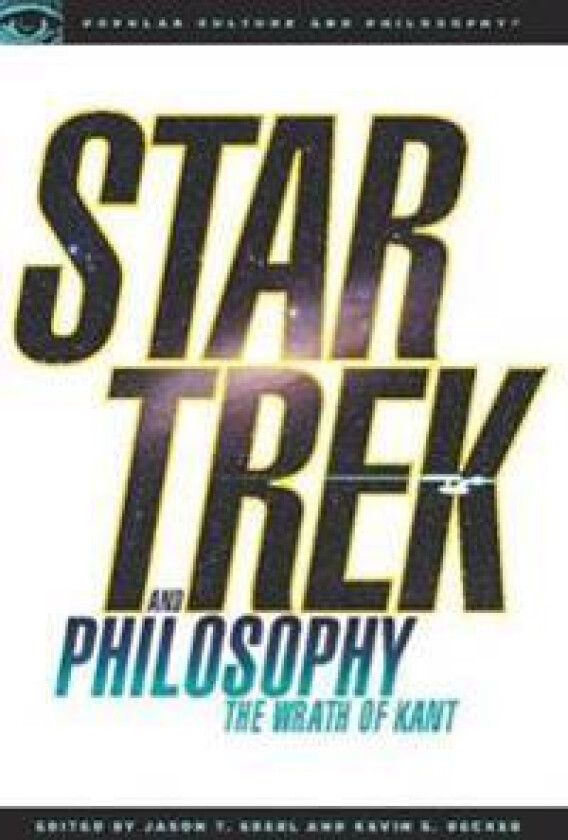 Star Trek and Philosophy
