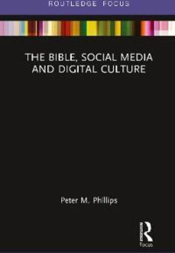 The Bible, Social Media and Digital Culture