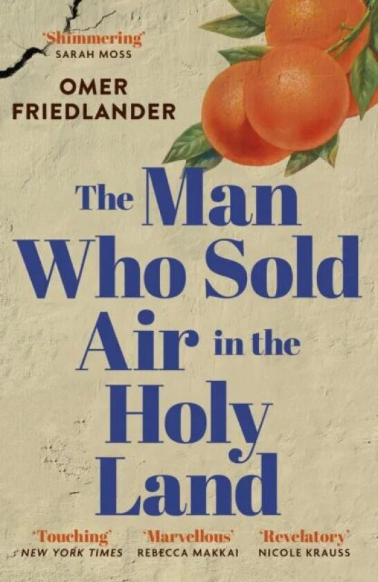 The Man Who Sold Air in the Holy Land av Omer Friedlander