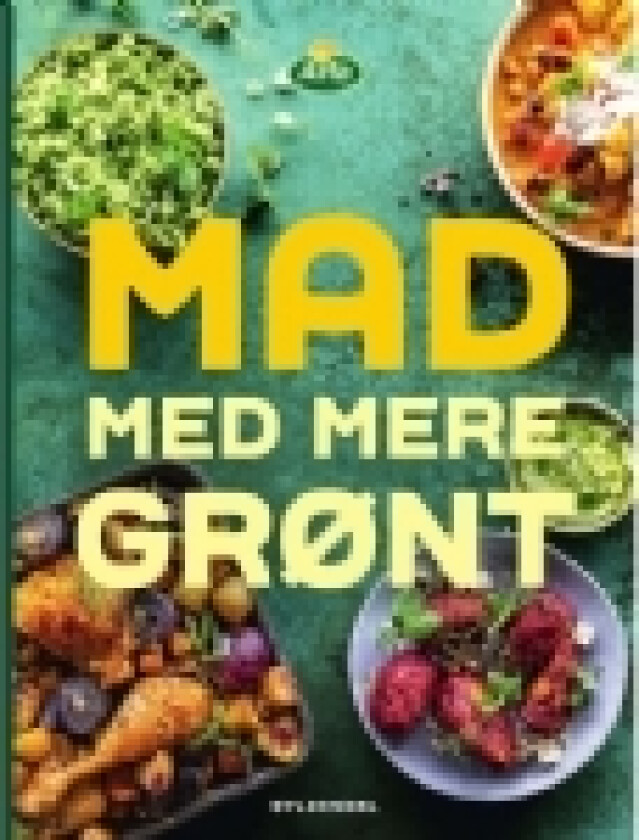 Mad med mere grønt | Gyldendal Arla