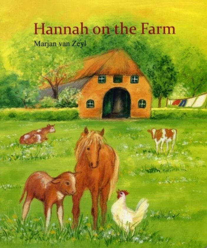 Hannah on the Farm av Marjan van Zeyl