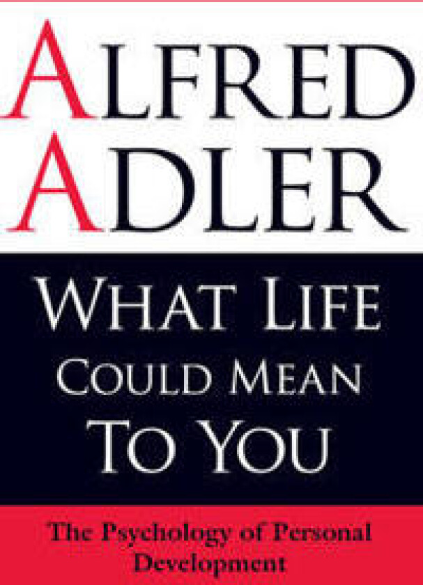 What Life Could Mean to You