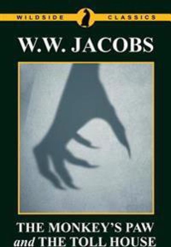 The Monkey's Paw and the Toll House