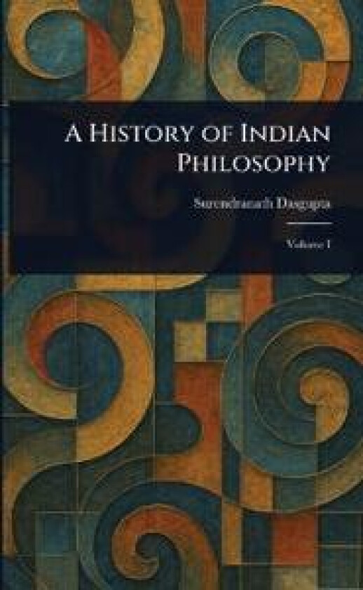 A History of Indian Philosophy