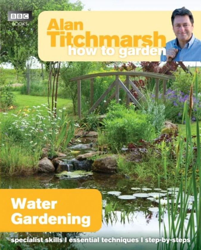 Alan Titchmarsh How to Garden: Water Gardening av Alan Titchmarsh