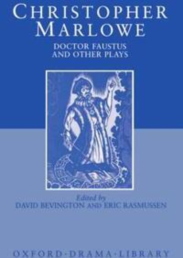 Doctor Faustus and Other Plays
