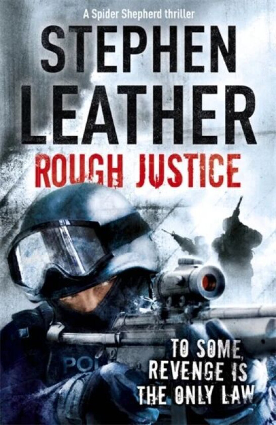Rough Justice av Stephen Leather