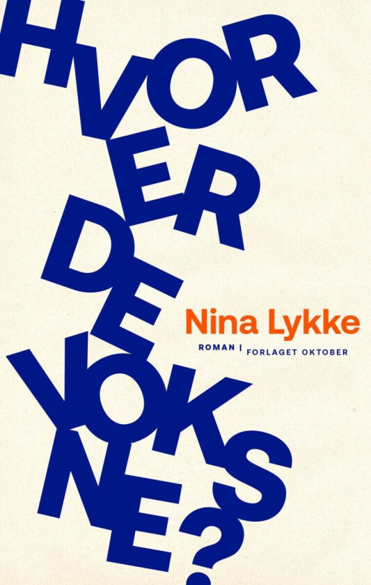 Hvor er de voksne? av Nina Lykke