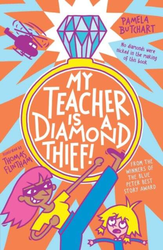 My Teacher is a Diamond Thief! av Pamela Butchart