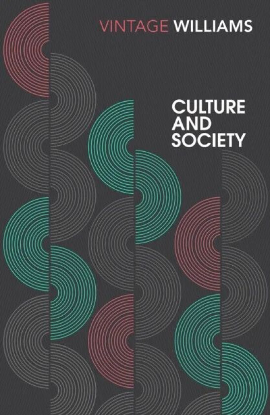 Culture and Society av Raymond Williams