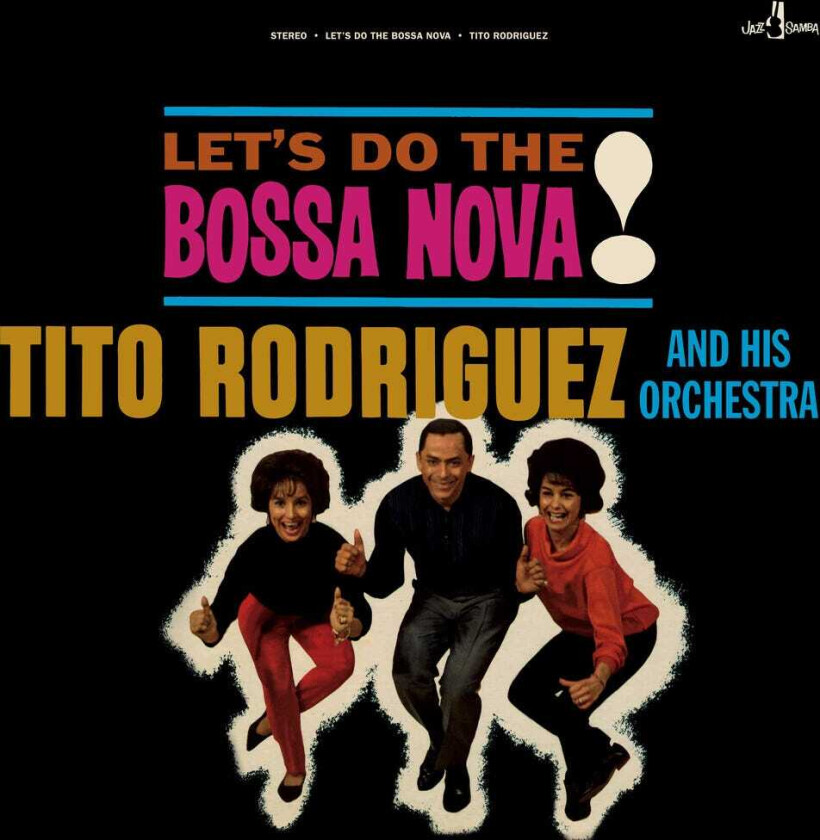 Tito Rodriguez & His Orchestra Let's Do The Bossa Nova LP/Vinyl