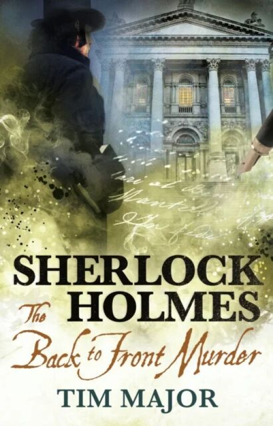 The New Adventures of Sherlock Holmes - The Back-To-Front Murder av Tim Major