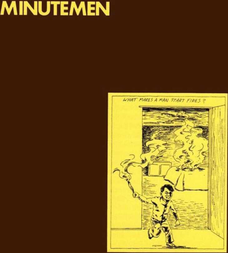 Minutemen What Makes A Man Start Fires? LP/Vinyl