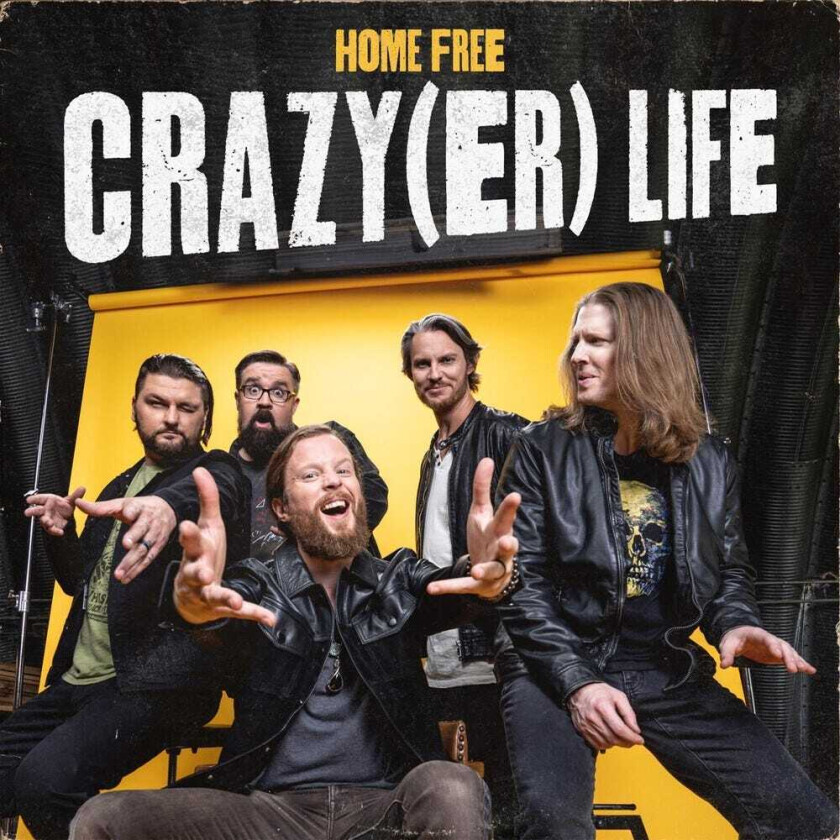 Home Free Crazy(er) Life CD