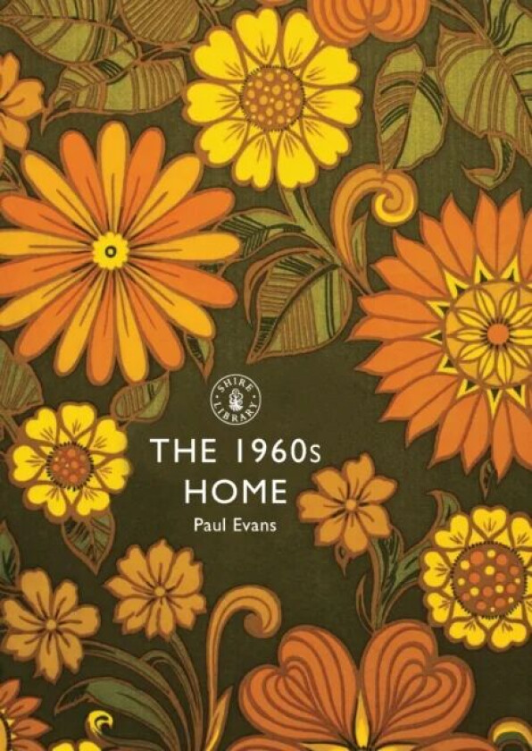 The 1960s Home av Paul Evans