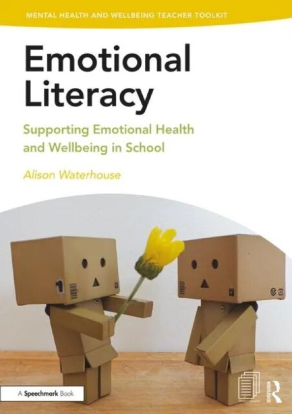 Emotional Literacy av Alison (Independent Consultant for SEN and Wellbeing.) Waterhouse