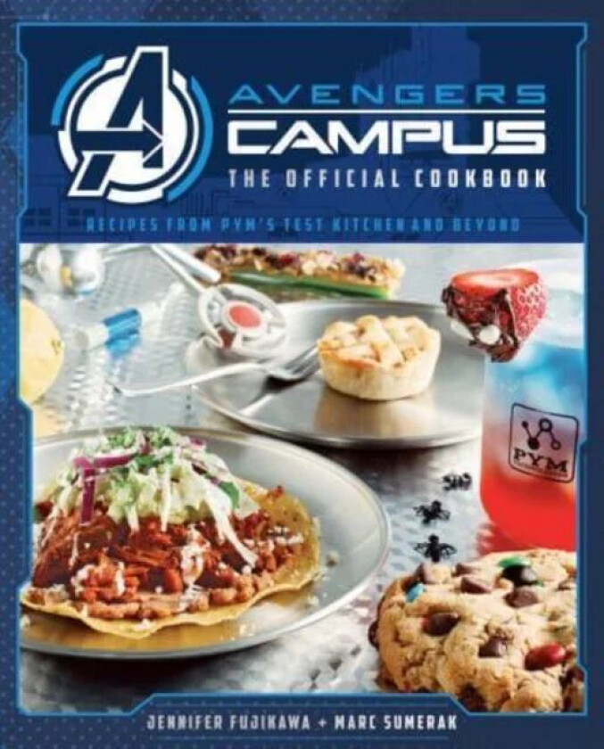 Marvel: Avengers Campus: The Official Cookbook av Marc Sumerak, Jenn Fujikawa