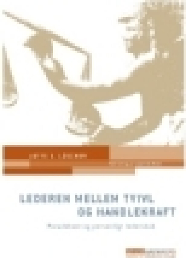 Lederen mellem tvivl og handlekraft | Lotte S. Lüscher | Språk: Dansk