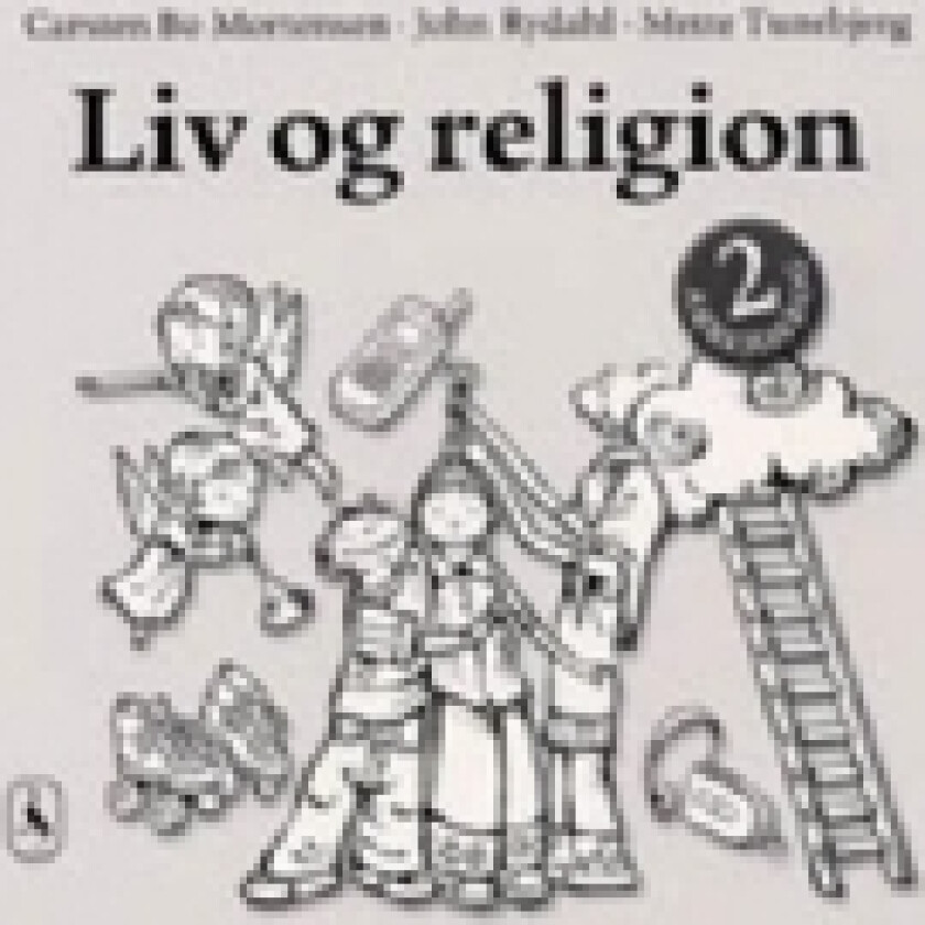 Liv og religion 2 | John Rydahl Carsten Bo Mortensen Mette Tunebjerg | Språk: Dansk