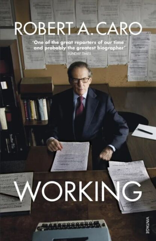 Working av Robert A Caro