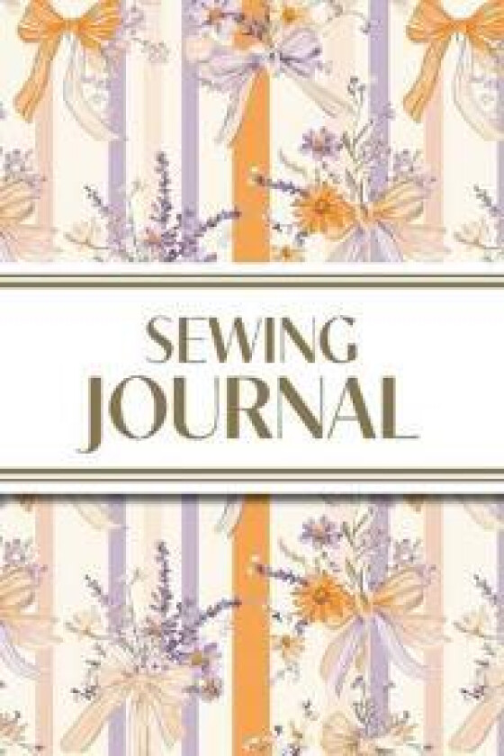 Sewing Journal (Orange and Purple Wildflower Bows with Vertical Stripes)